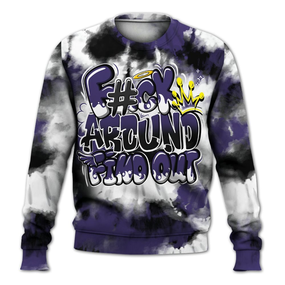 Sweatshirt To Match Retro Court Purple 13s - Tie Dye FK Around Find Out All Over Print