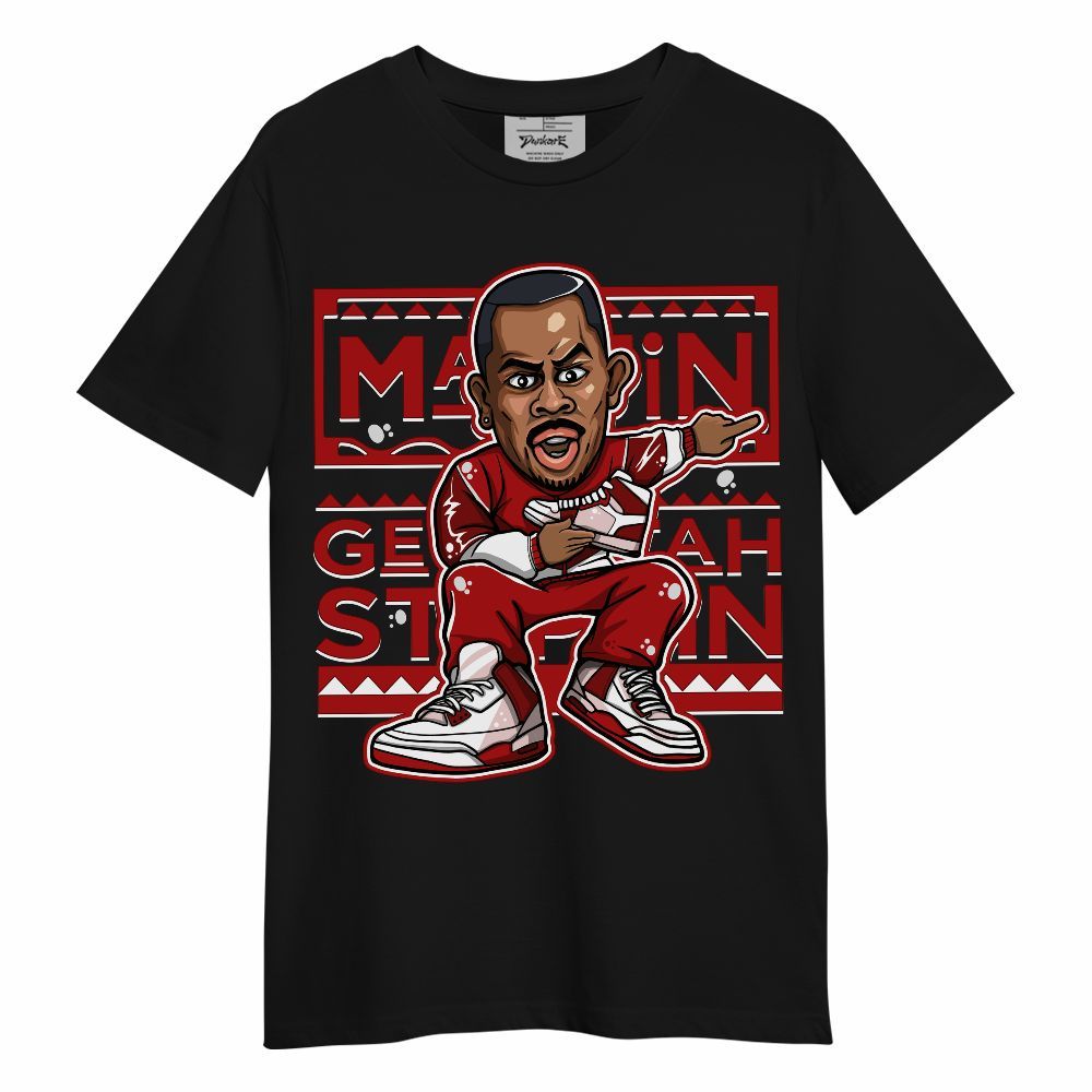 Shirt To Match Red Taxi 12s - Get Tag Sneakers Steppin' Graphic Unisex Shirt