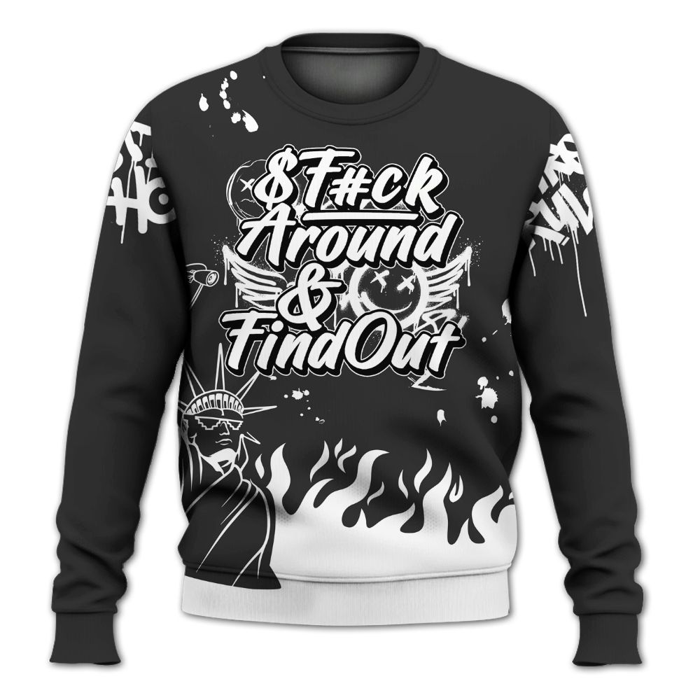 Sweatshirt To Match White Thunder 4s - Graphic Fck Around Find Out All Over Print