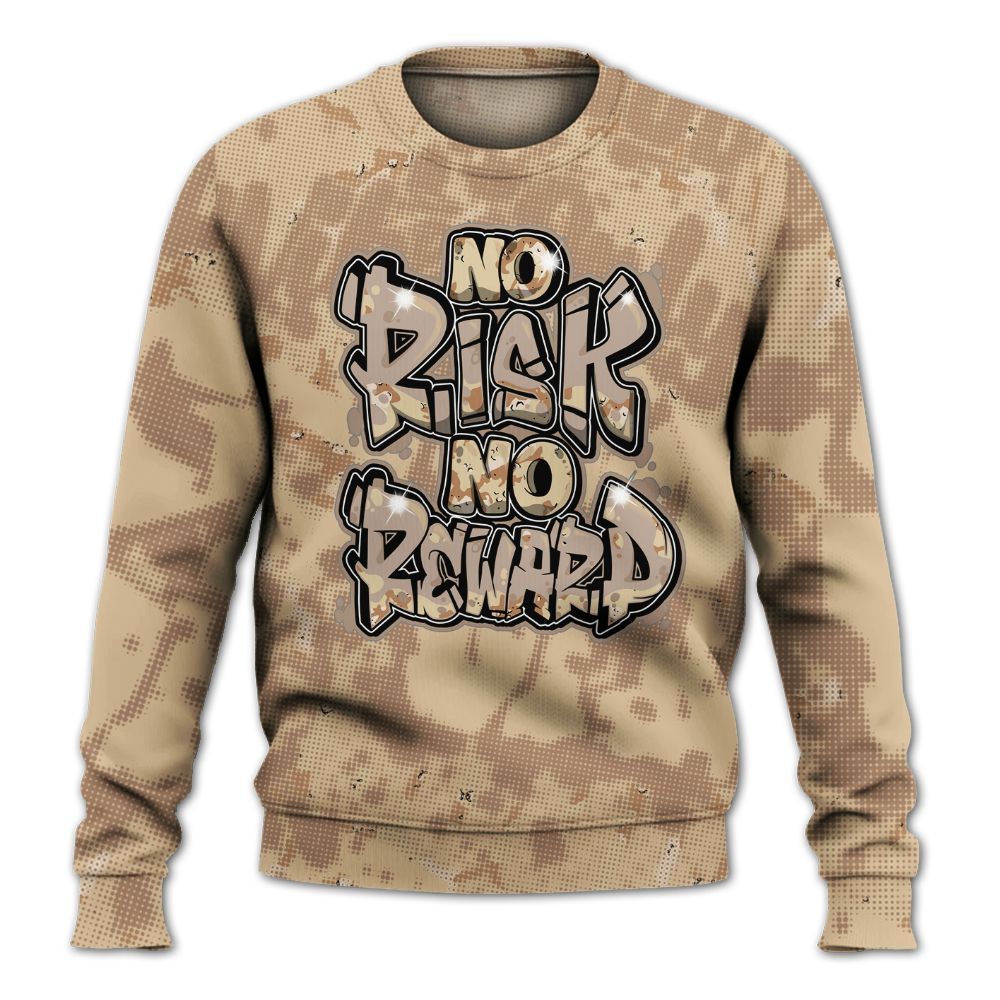 Sweatshirt To Match Desert Camo 3s - No Risks No Reward Street All Over Print