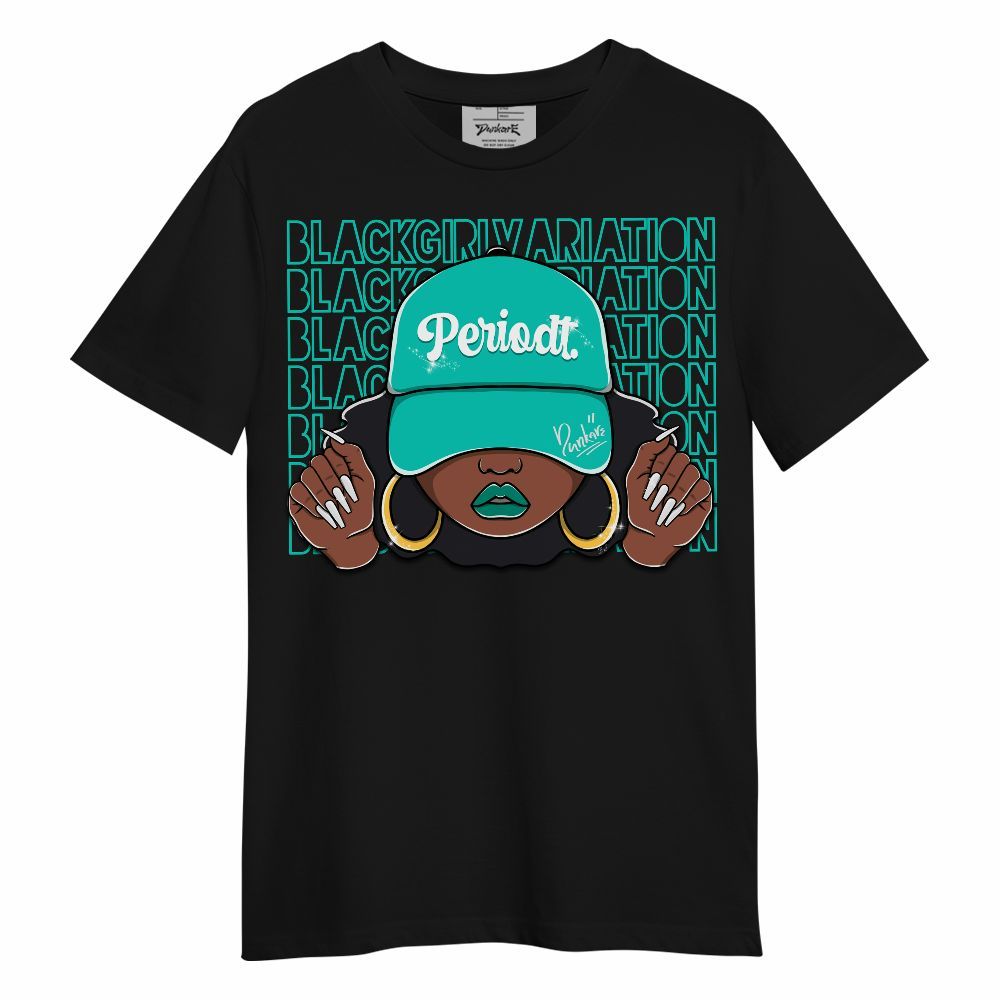 Shirt To Match Dunk Low Clear Jade - Black Girl Variation Unisex Shirt