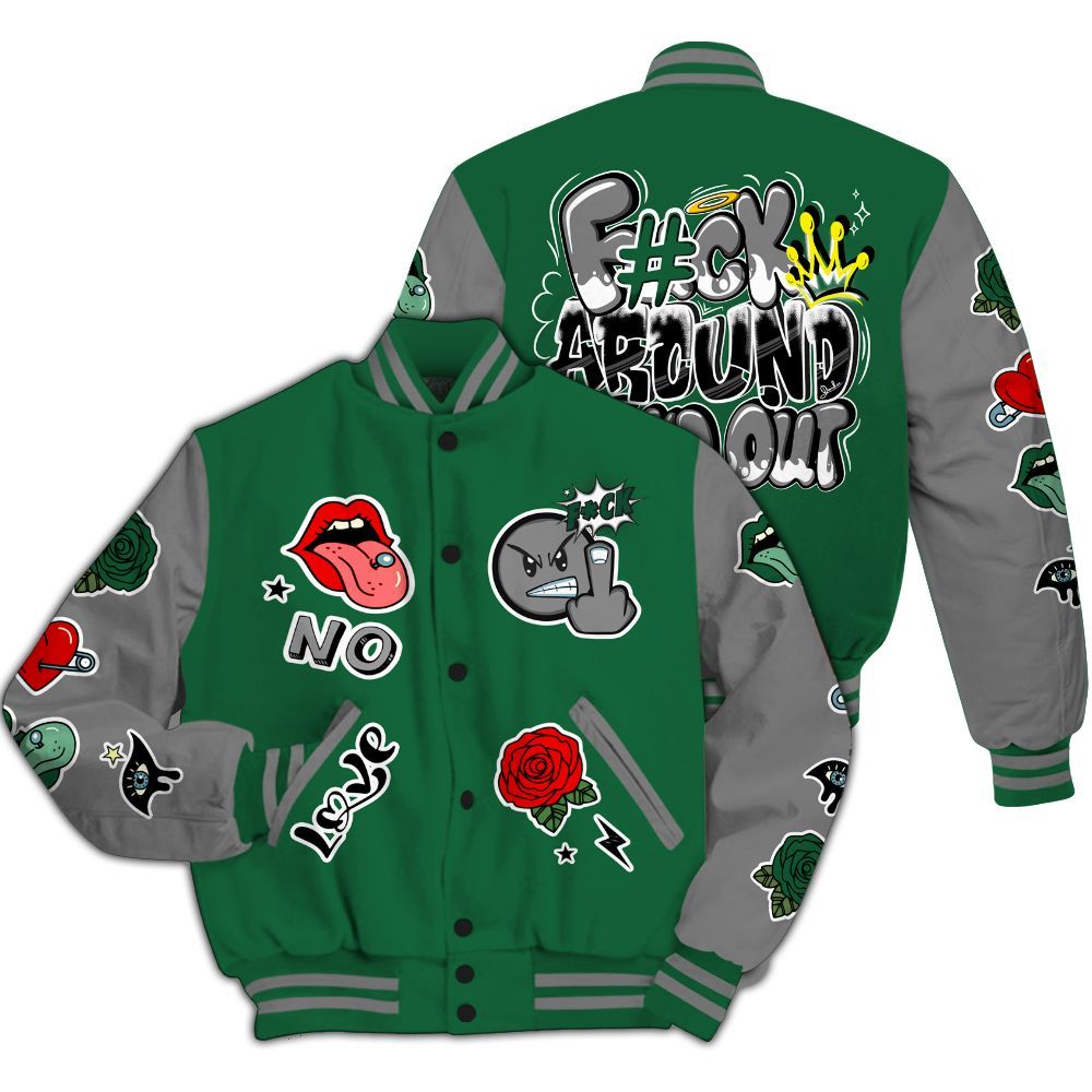 Varsity Jacket To Match High Gorge Green 1s - FK Around Find Out All Over Print