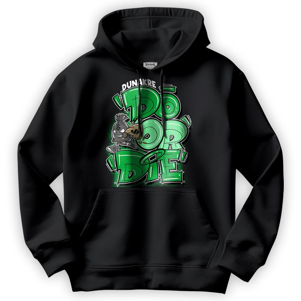 Sweatshirt To Match Lucky Green 5s Hoodie - Do Or Die Hoodie 0205 NMP