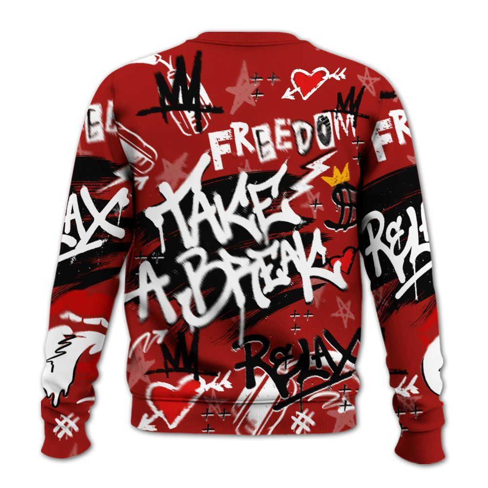 Sweatshirt To Match High OG Varsity Red 1s - Take Break Freedom Graffiti Streetwear All Over Print