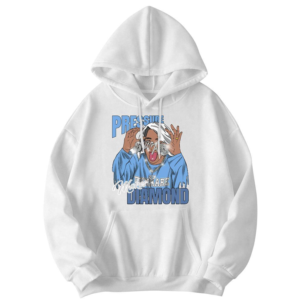 Sweatshirt To Match University Blue 6s - Pressures Makes Sweatshirt To Match Graphic