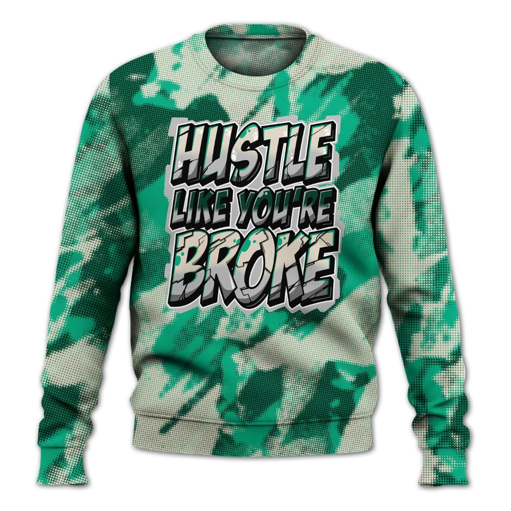 Sweatshirt To Match Oxidized Green 4s - Hustles Like Broke Abstract All Over Print