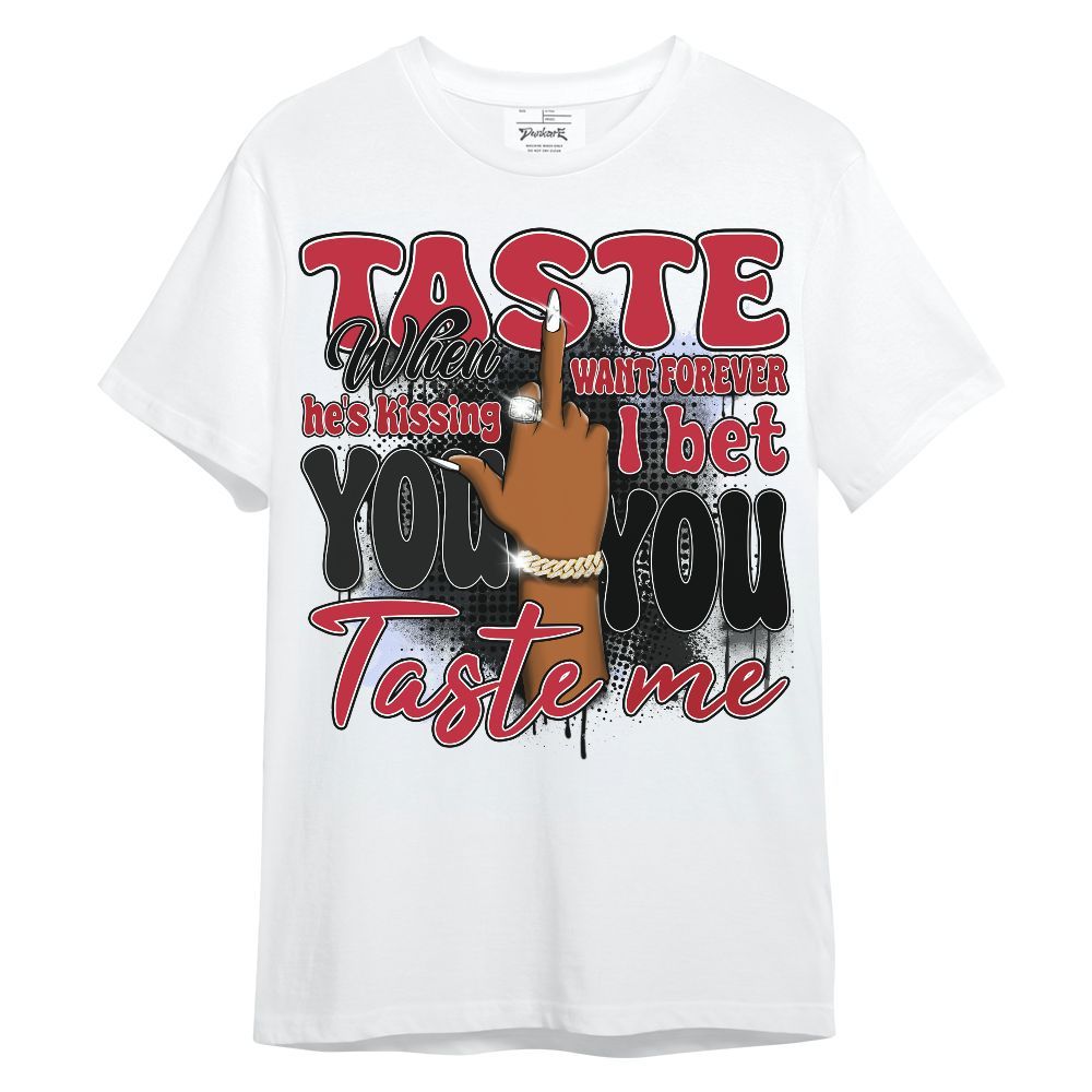 Shirt To Match Toro Bravo 6s - Taste Me Retro Unisex Shirt