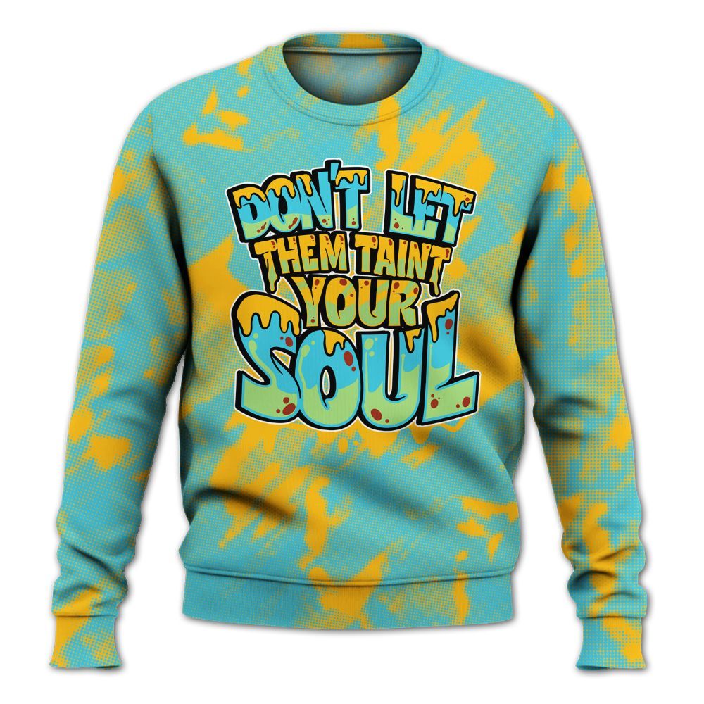 Sweatshirt To Match SB Dunk Di'Orr Greenwood - Never Taint Your Soul Shirt Unisex Oufit All Over Print
