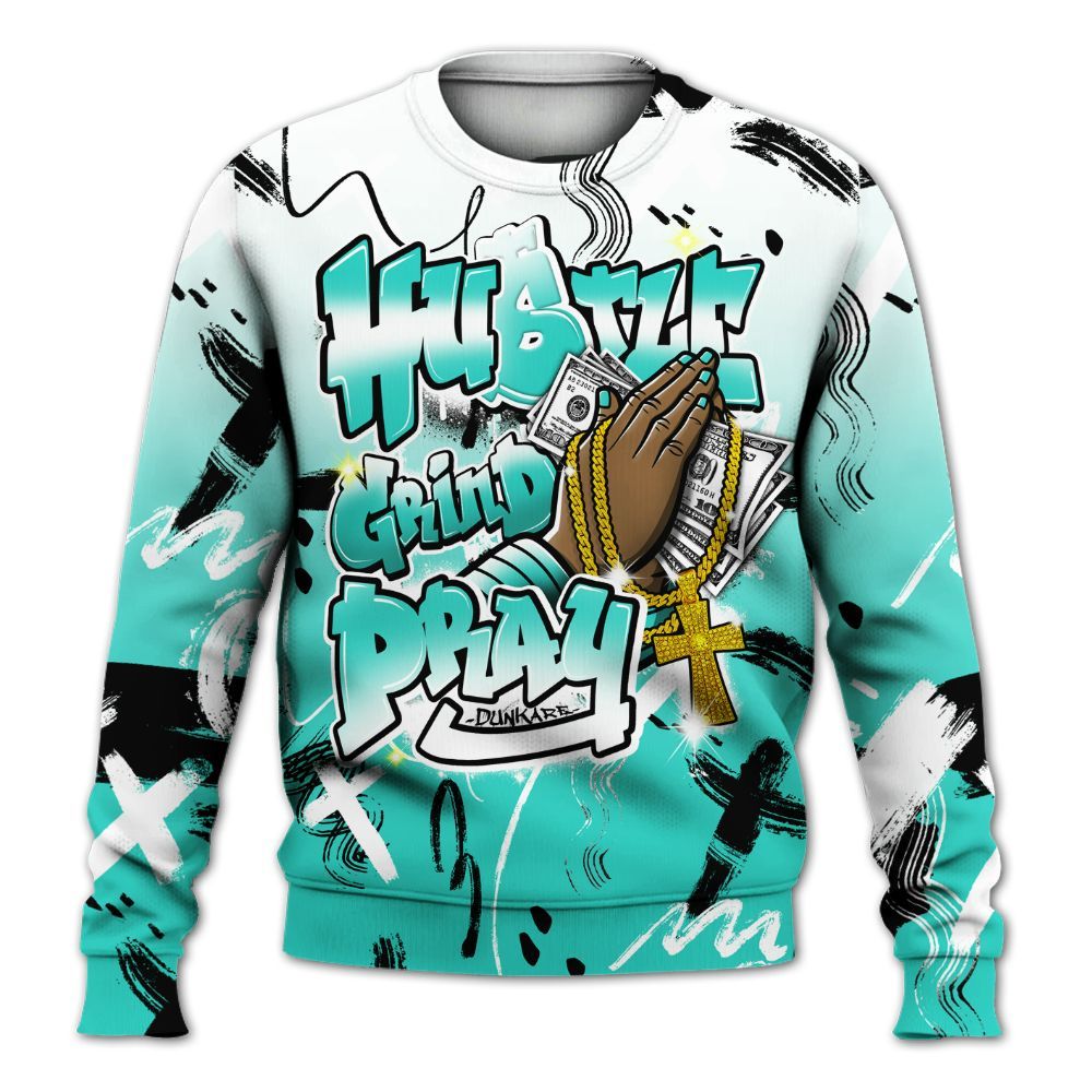 Sweatshirt To Match Dunk Low Clear Jade - Money Hustle Grind Pray All Over Print