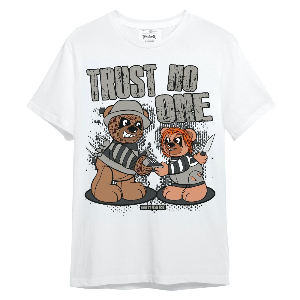 Shirt To Match Shirt To Match High Satin Shadow 1s - Trust No One Bear Halloween Unisex Shirt