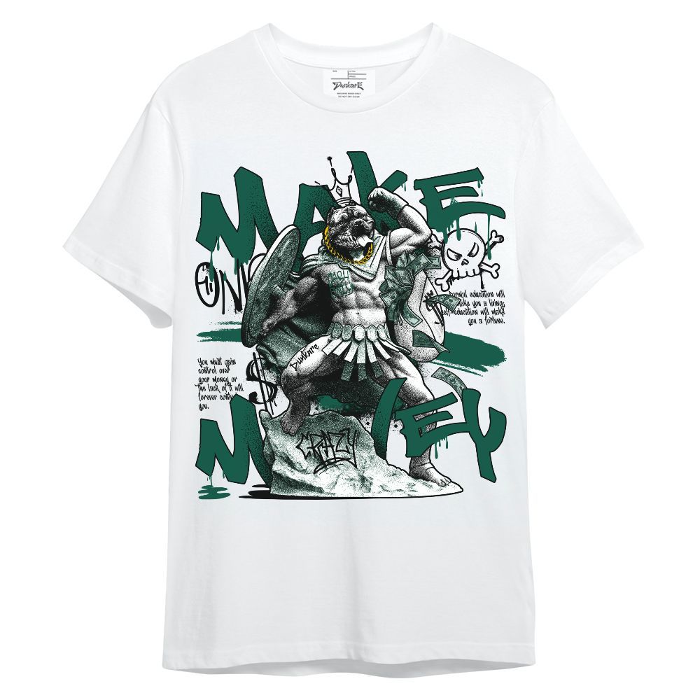 Shirt To Match Oxidized Green 4s - Make Money Graphic Unisex Shirt