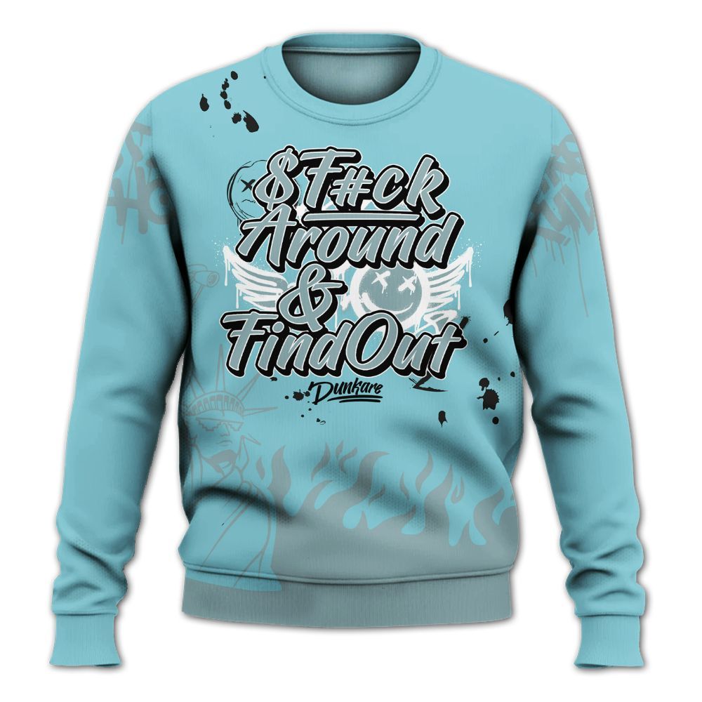 Sweatshirt To Match Low Legend Blue 11s - Graphic Fck Around Find Out All Over Print