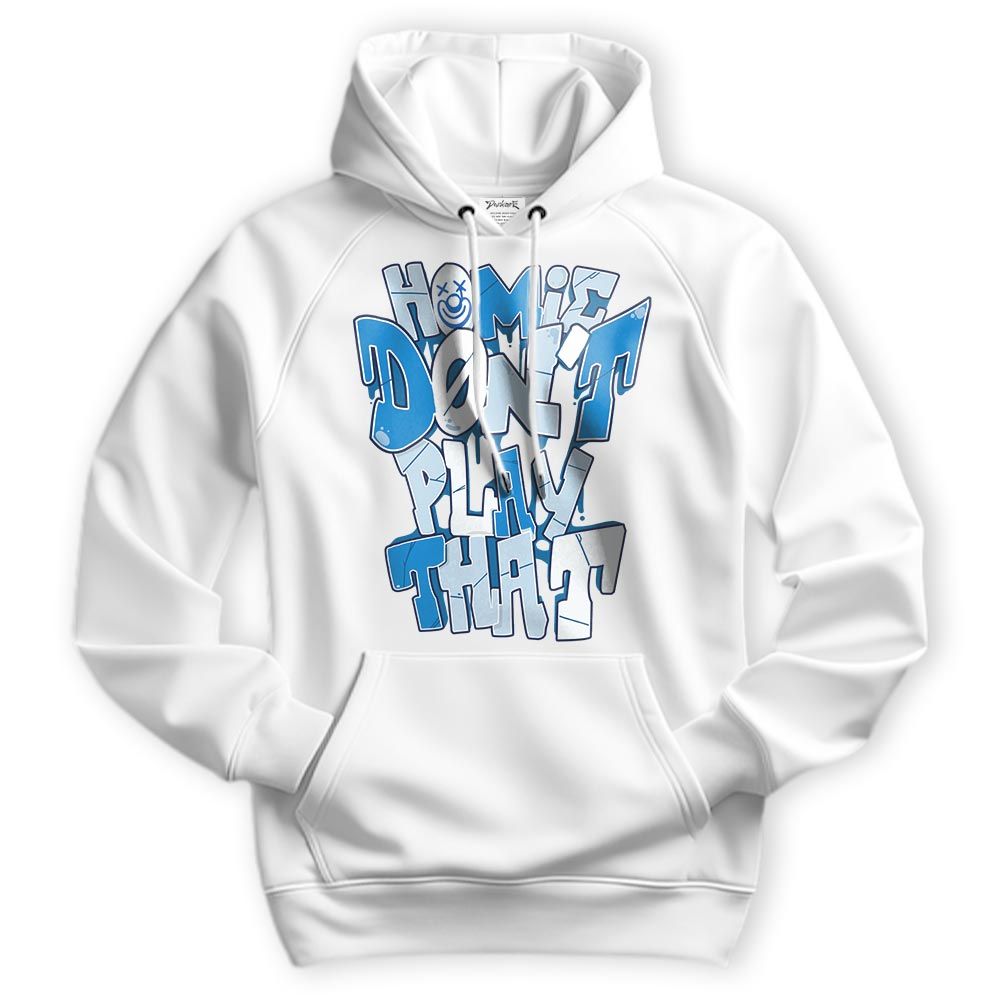 Sweatshirt To Match Industrial Blue 4s Hoodie - Don't Play That Graphic Hoodie Unisex