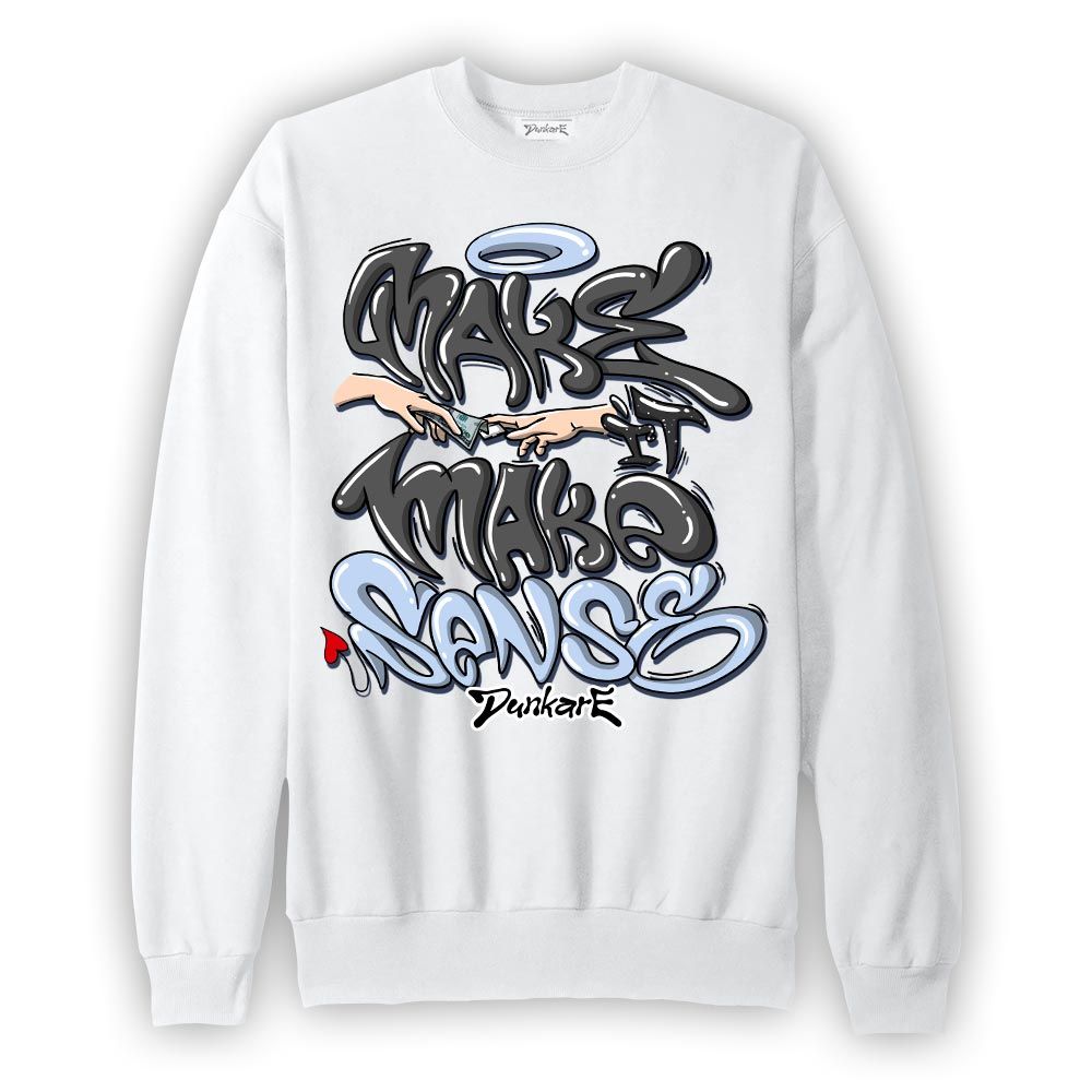 Sweatshirt To match Reverse Oreo 6s Sweatshirt - Make It Make Sense Graffiti Graphic 2304 NMP
