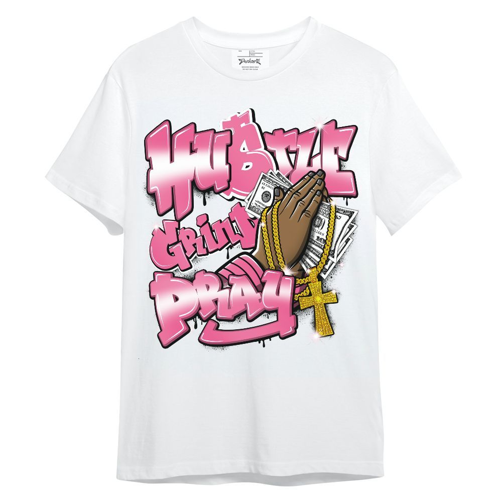Shirt To Match Air Max SNDR Hyper Pink - Hustle, Money Pray Streetwear Unisex Shirt