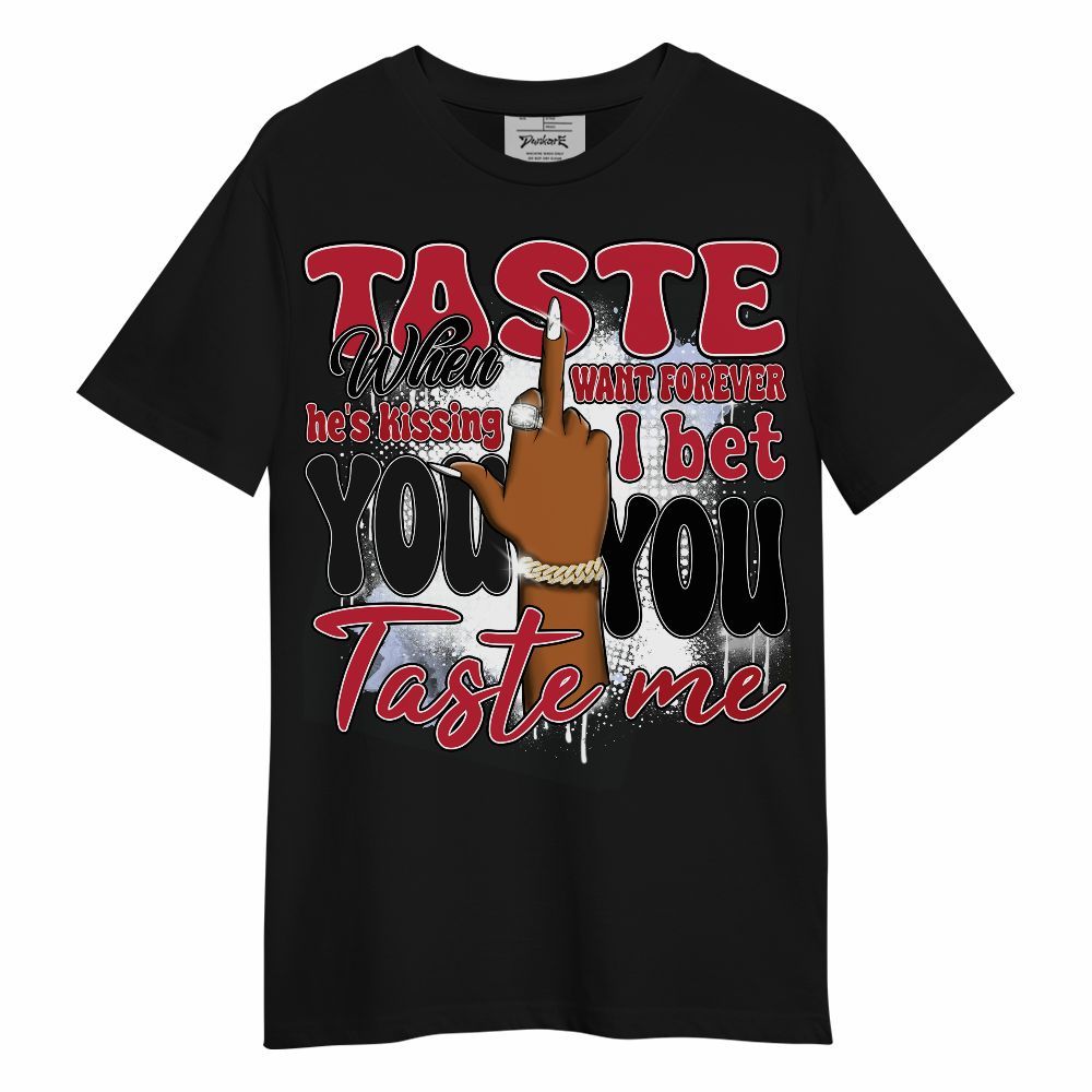 Shirt To Match Toro Bravo 6s - Taste Me Retro Unisex Shirt