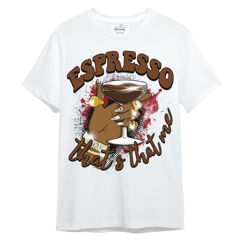 Shirt To Match Archaeo Brown 5s - That's That Me Espresso Retro Unisex Shirt