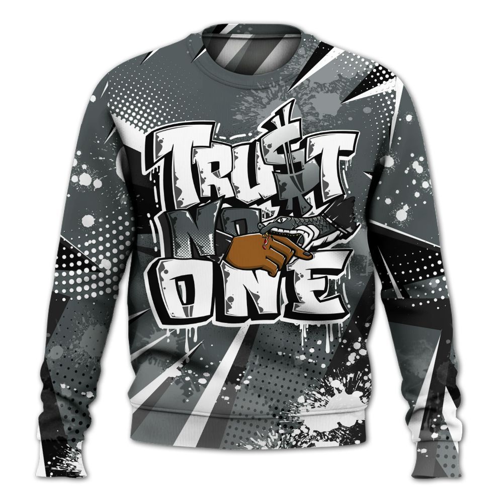 Sweatshirt To Match Black RM Nigel Sylvester 4s - Poly Trust No One Dripping All Over Print