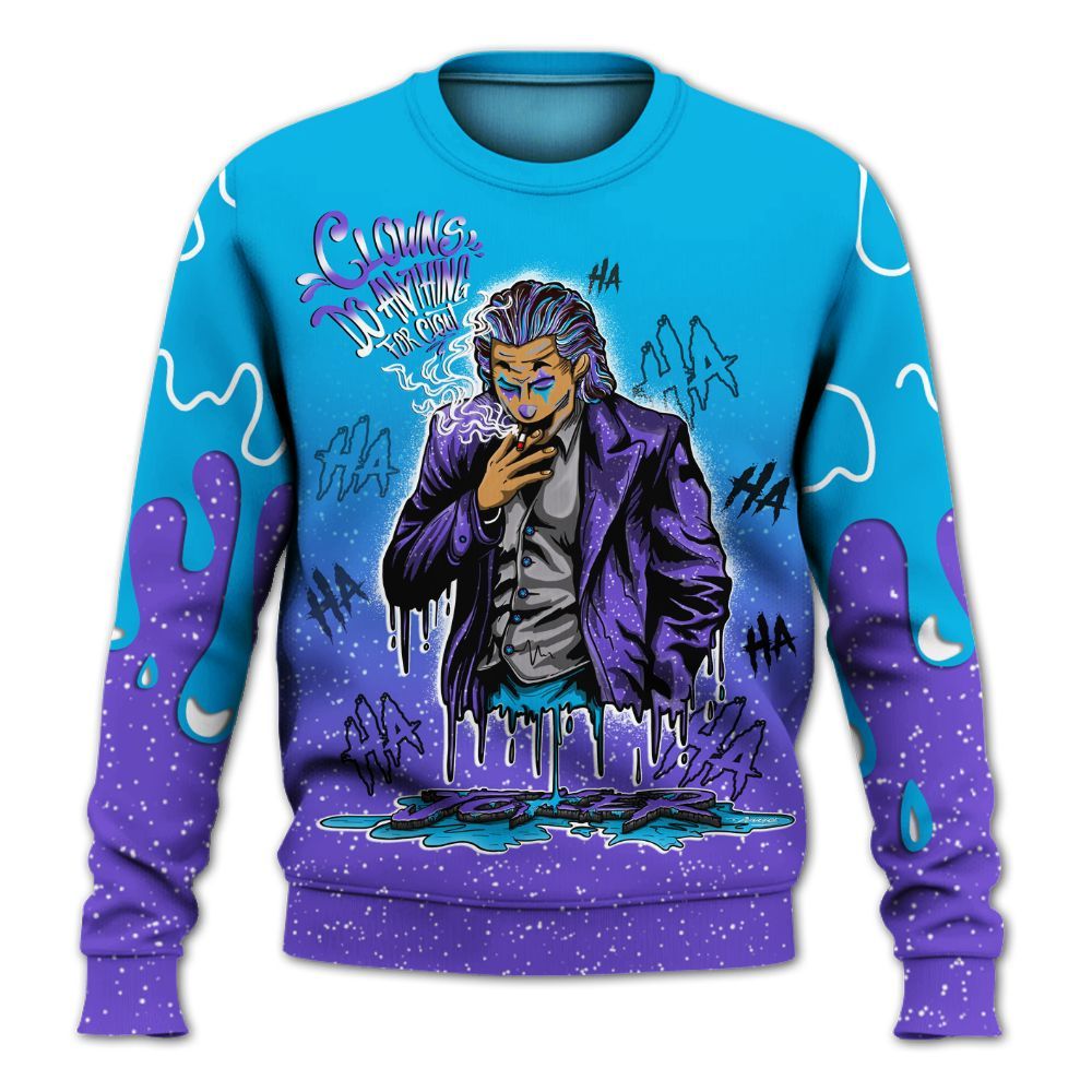 Sweatshirt To Match Retro Aqua 8s - Clowns Do Anything Haha All Over Print