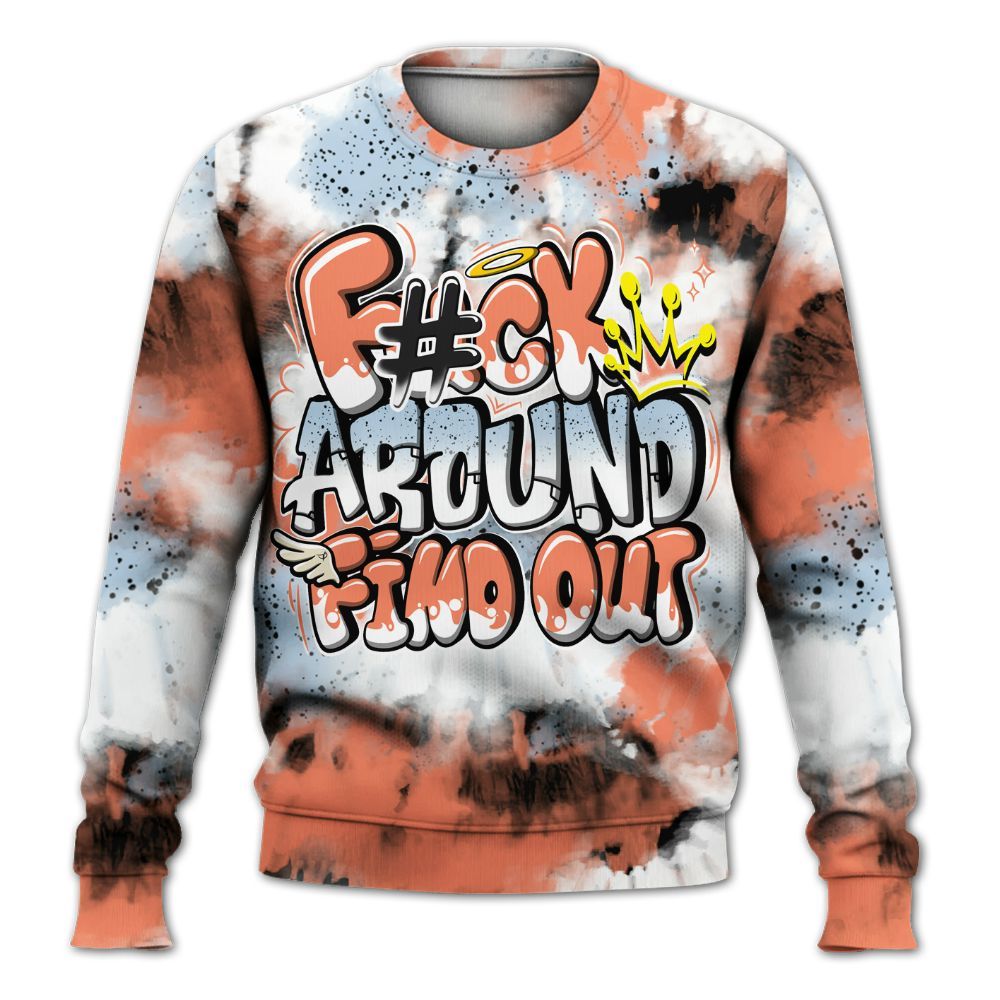 Sweatshirt To Match DJ Khaled Crimson Bliss 5s - Tie Dye FK Around Find Out All Over Print