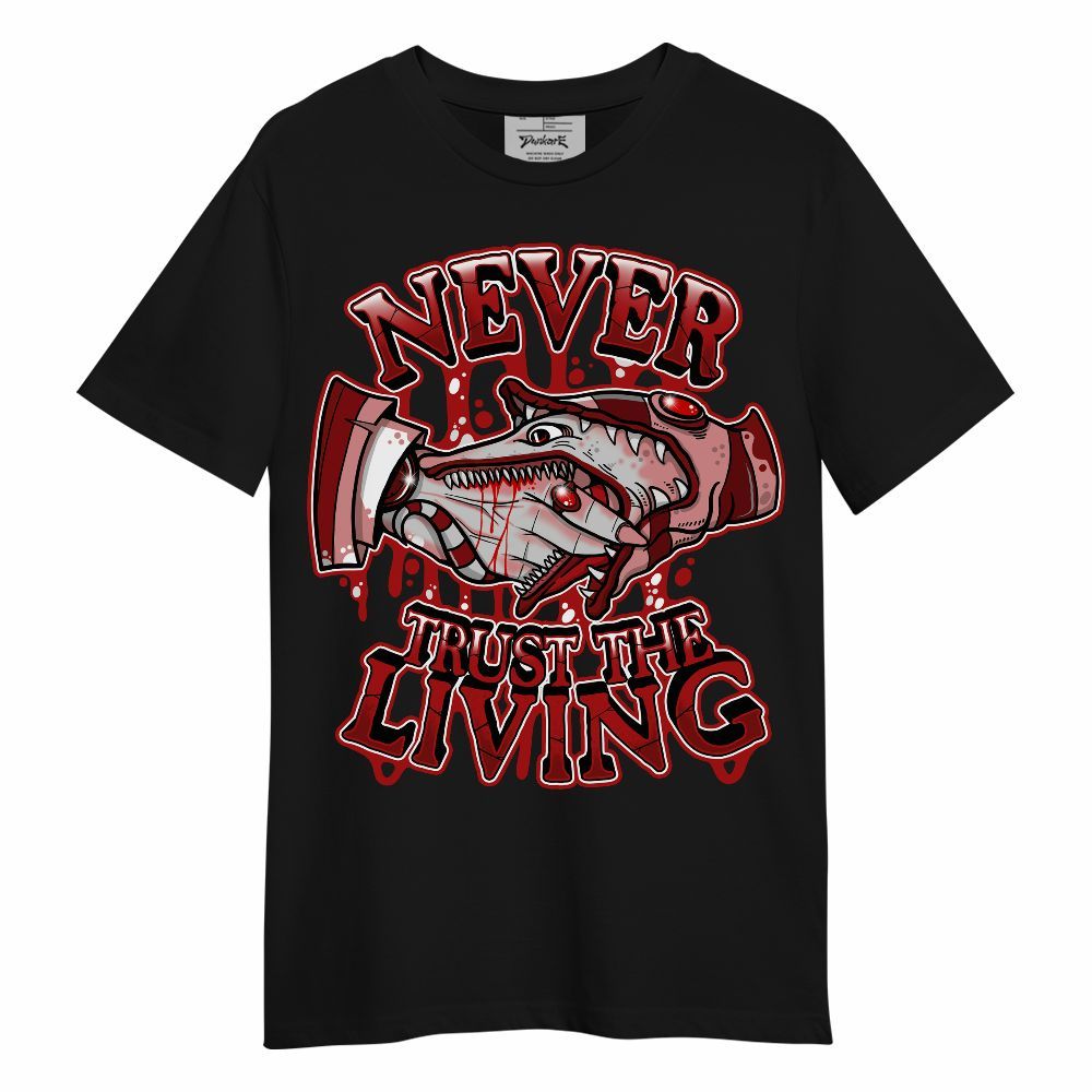 Shirt To Match Red Taxi 12s - Never Trusting Living Halloween Graphic Unisex Shirt