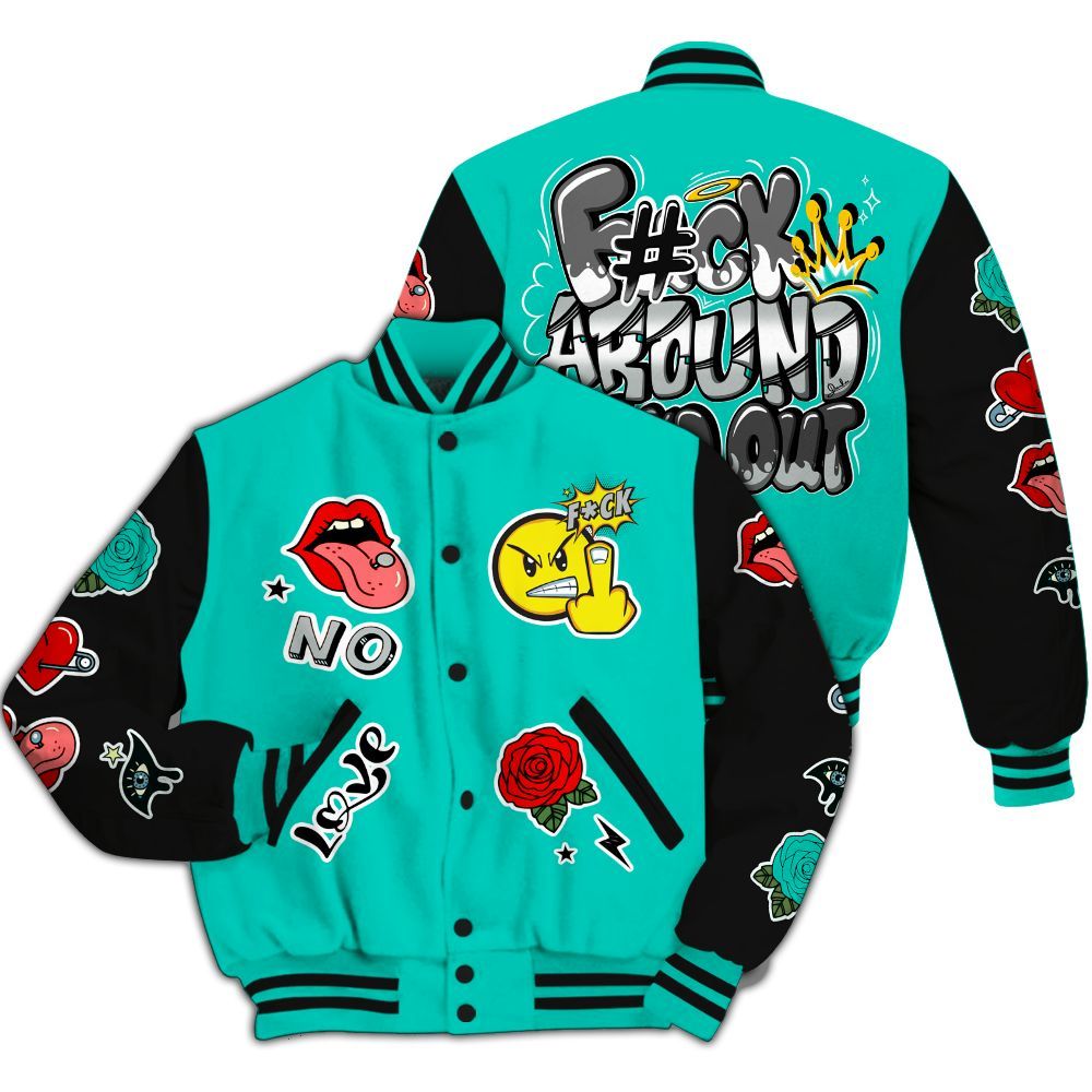Varsity Jacket To Match Air Max 95 Dark Tiffany - FK Around Find Out All Over Print