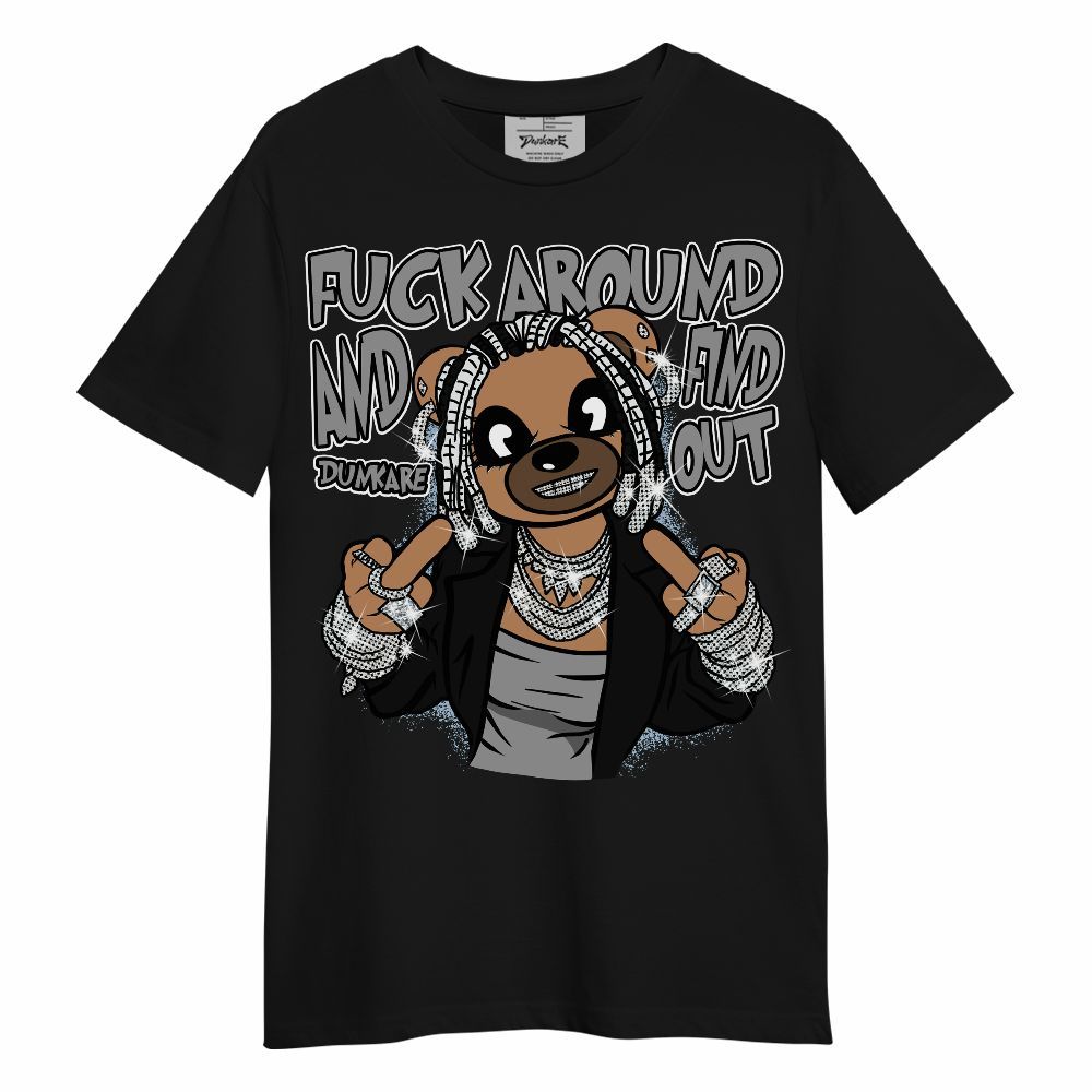 Shirt To Match Black Chrome 6s - F#ck Around Bear Bear Unisex Shirt