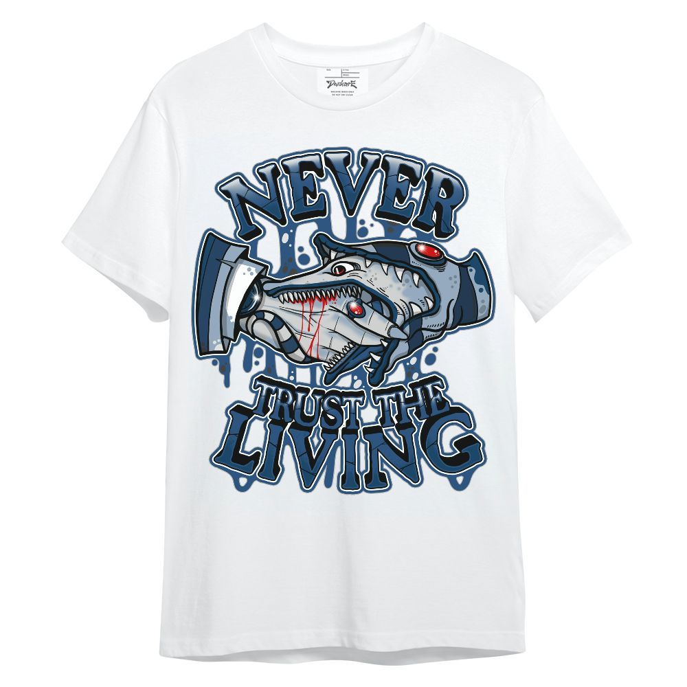 Shirt To Match High OG Midnight Navy 1s - Never Trusting Living Halloween Graphic Unisex Shirt