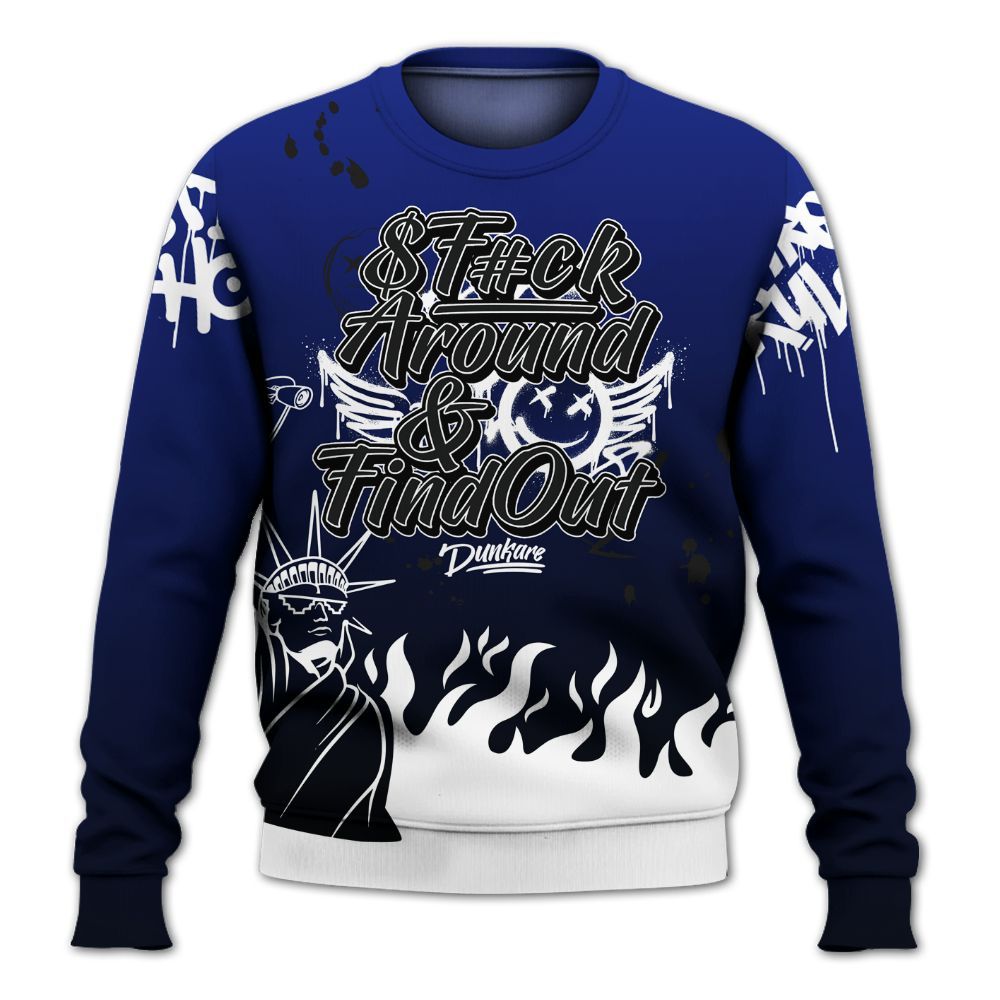 Sweatshirt To Match Air Max Plus Black Racer Blue - Graphic Fck Around Find Out All Over Print