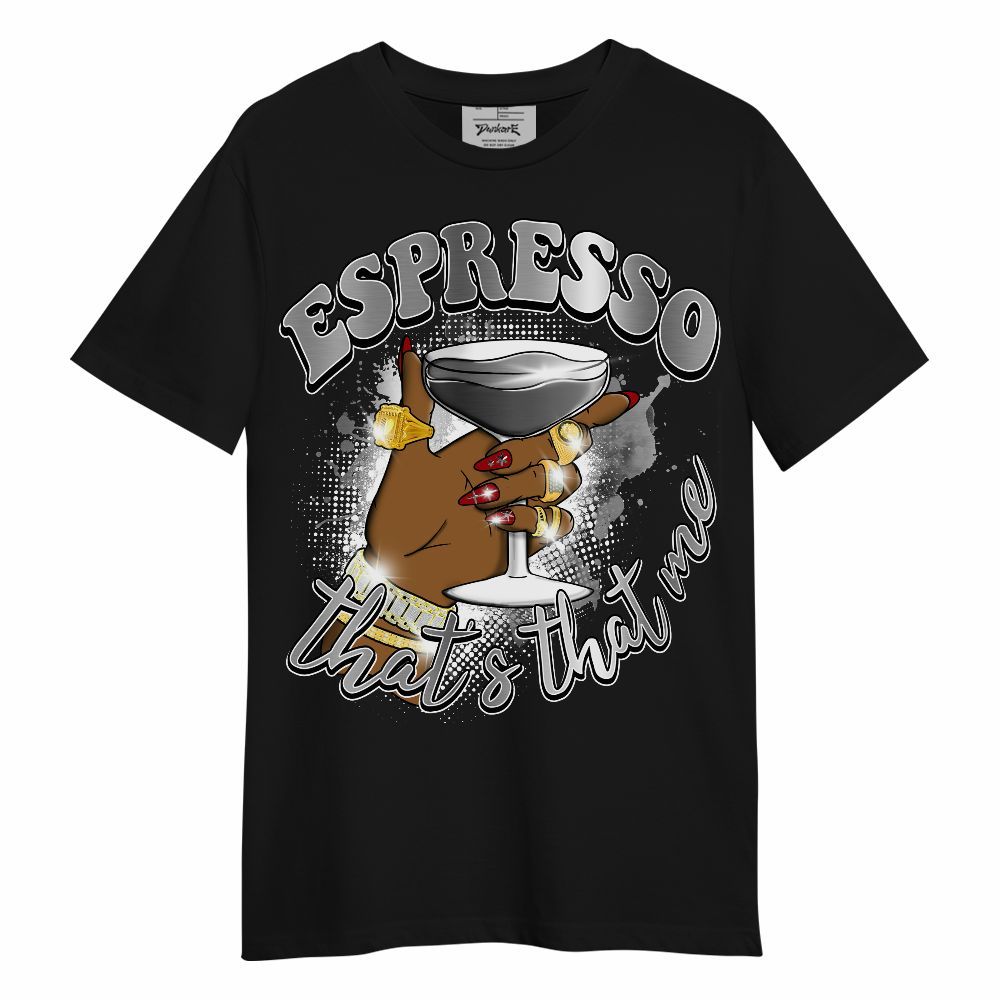 Shirt To Match Metallic Silver 14s - That's That Me Espresso Retro Unisex Shirt