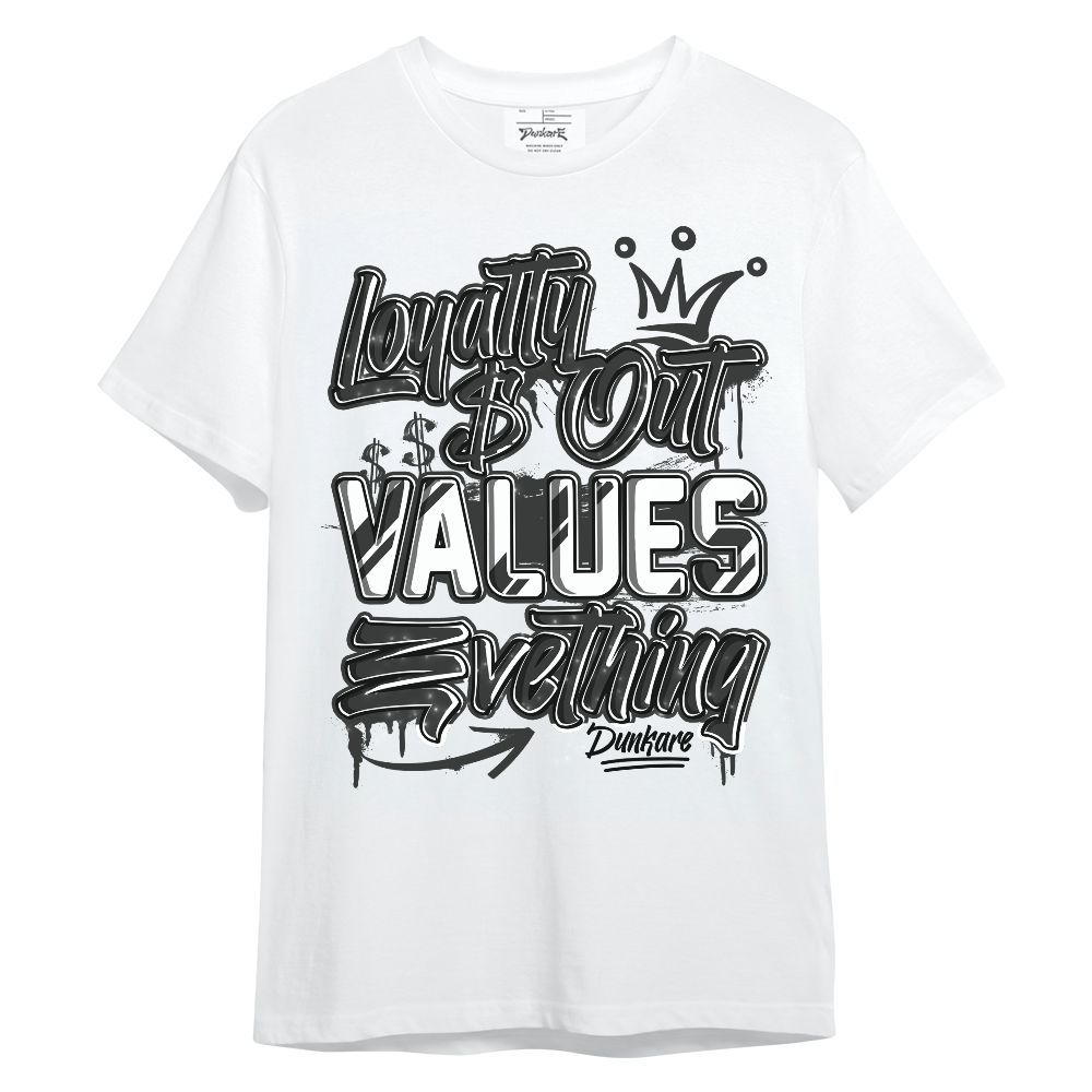Shirt To Match White Thunder 4s - Loyalty Out Values Everything Unisex Shirt