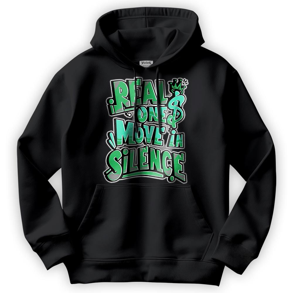 Sweatshirt To Match Black Green Glow 3s Hoodie - Ones Move In Silence Graphic Hoodie Unisex