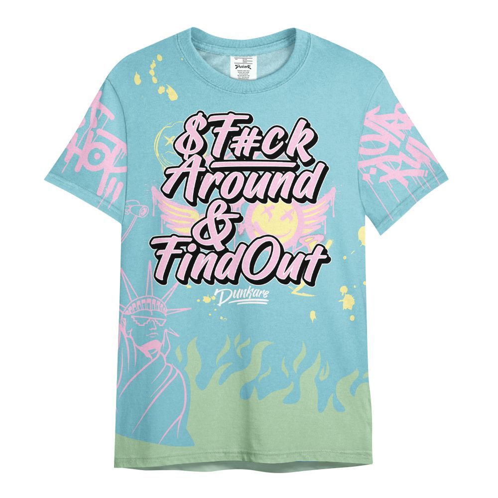 Shirt To Match SB Dunk Low Visty - Graphic Fck Around Find Out All Over Print