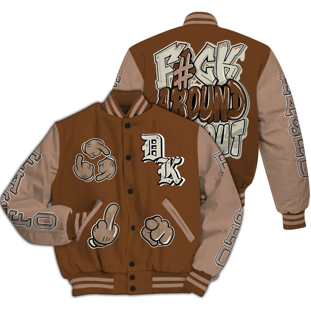 Varsity Jacket To Match Archaeo Brown 3s - F Around Find Out Graphic All Over Print