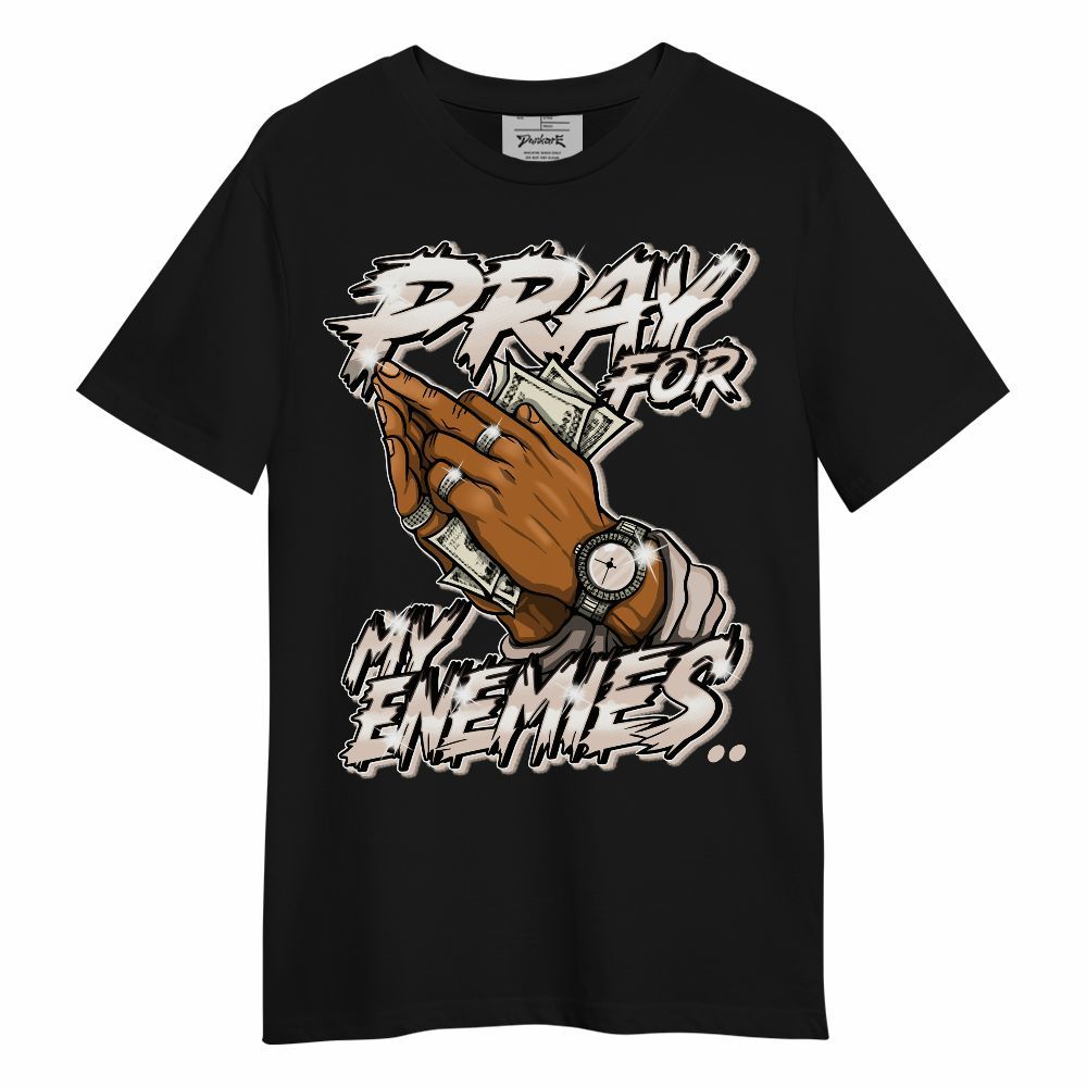 Shirt To Match A Ma Maniere X Fossil Stone 4s - Prayed For Enemies Graphic Unisex Shirt