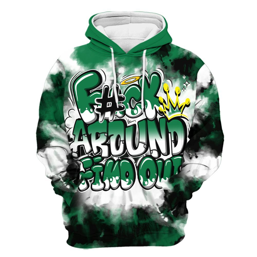 Hoodie To Match Pine Green 13s - Tie Dye FK Around Find Out All Over Print