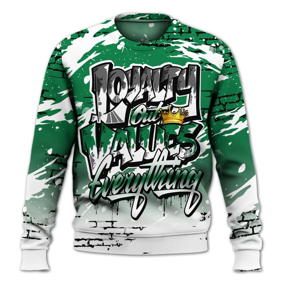 Sweatshirt To Match Pine Green 13s - Values Of Loyalty Drip All Over Print