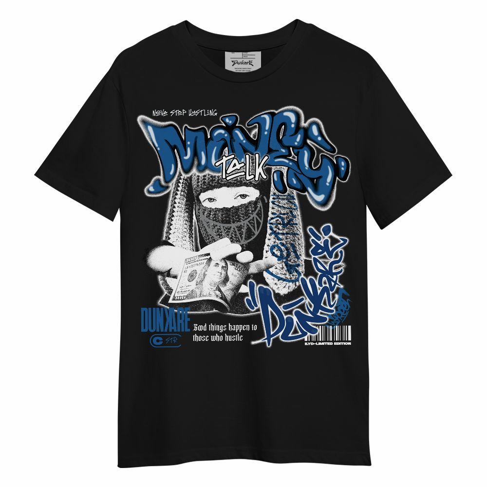 Shirt To Match French Blue 13s - Money Talk Rap Unisex Shirt