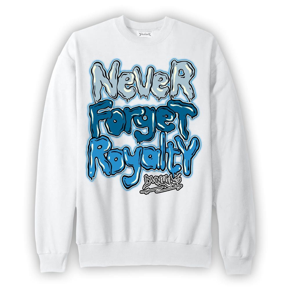 Sweatshirt To match Powder Blue 9s Sweatshirt - Never Forget Royalty Graffiti Graphic