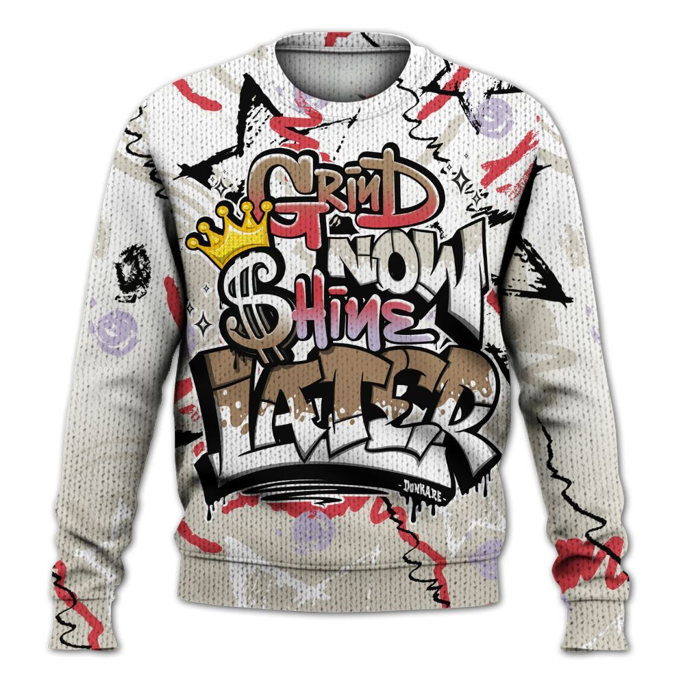 Sweater To Match Peanut Butter Jelly 5s - Grind Shine Later Drip Graphic