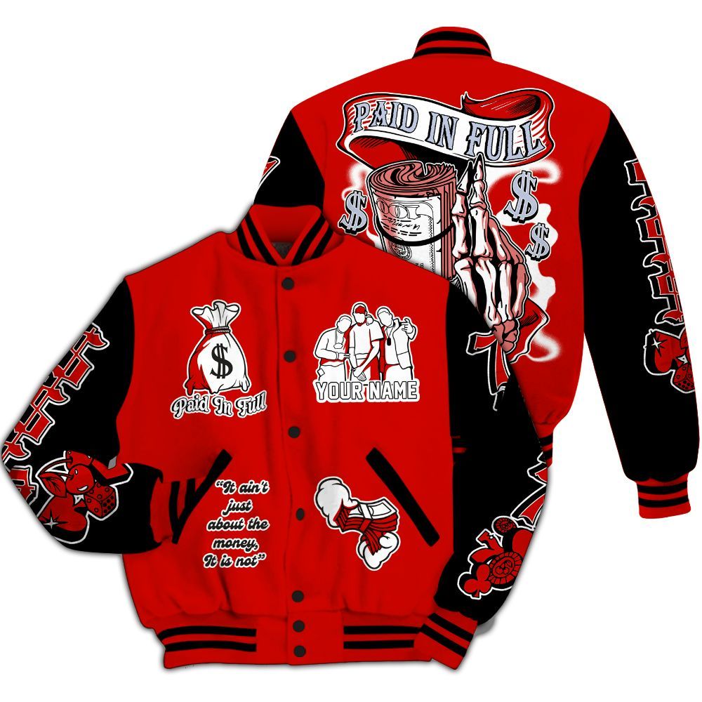 Varsity Jacket To Match Fire Red 6s - Paid In Full Baseball Varsity Jacket Custom Name All Over Print