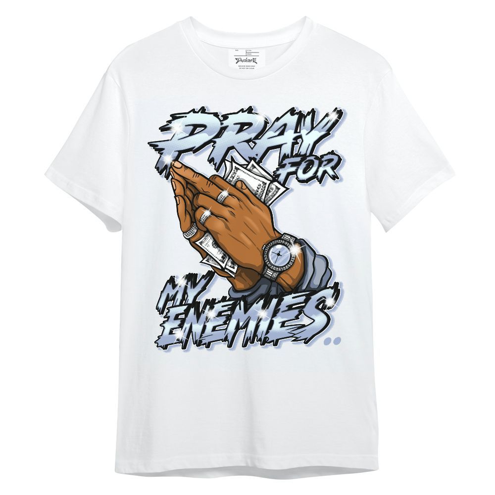Shirt To Match Retro Blue Grey 13s - Prayed For Enemies Graphic Unisex Shirt