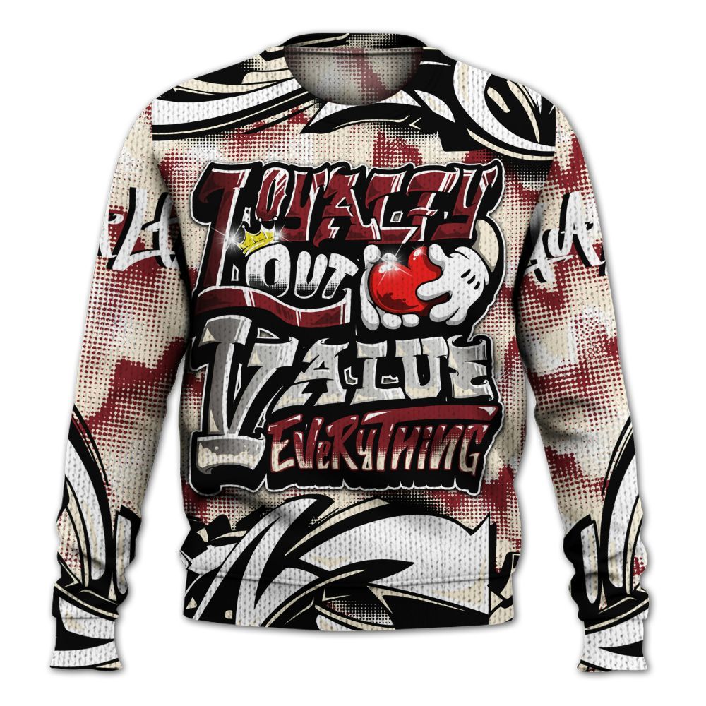 Sweater To Match Valentine's Day 2026 4s - Loyalty Out Value Graffiti Graphic