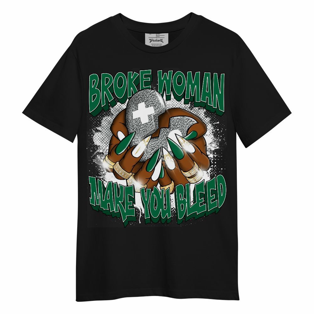 Shirt To Match Pine Green 3s - Broke Woman Heart Retro Unisex Shirt