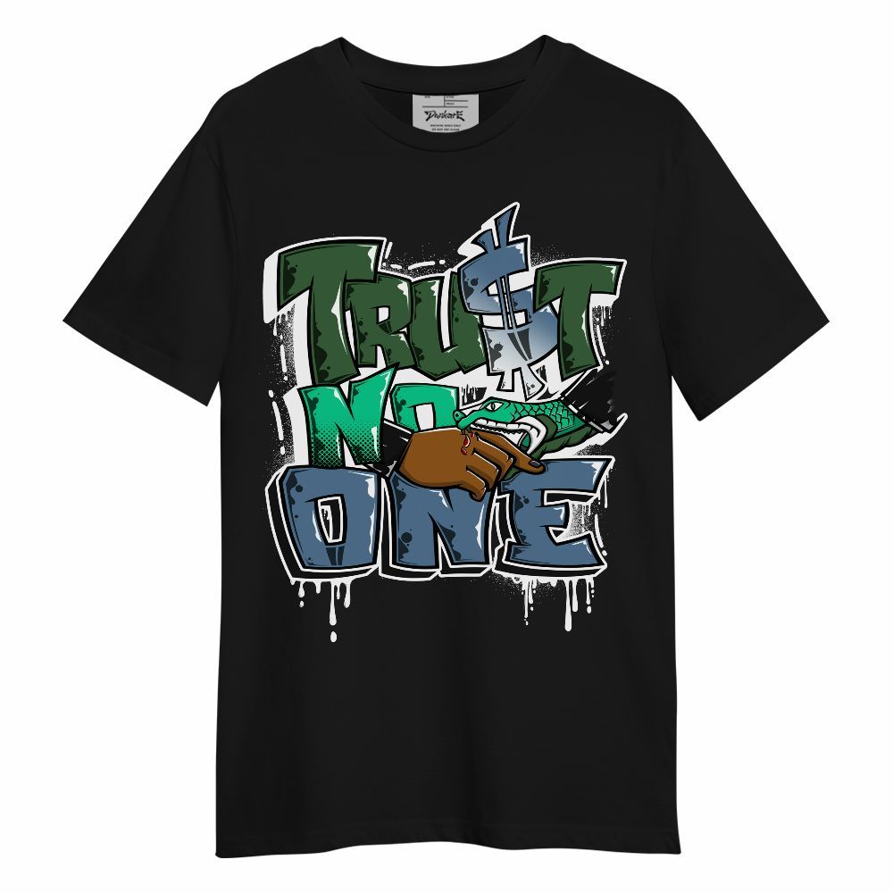 Shirt To Match Foamposite Pro Pine Green 2025 - Dripping Trust No One Graphic