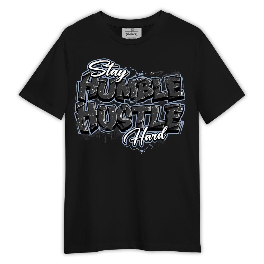 Shirt To Match Reverse Black White 6s - Stay Humble Huslte Hard Shirt Outfit