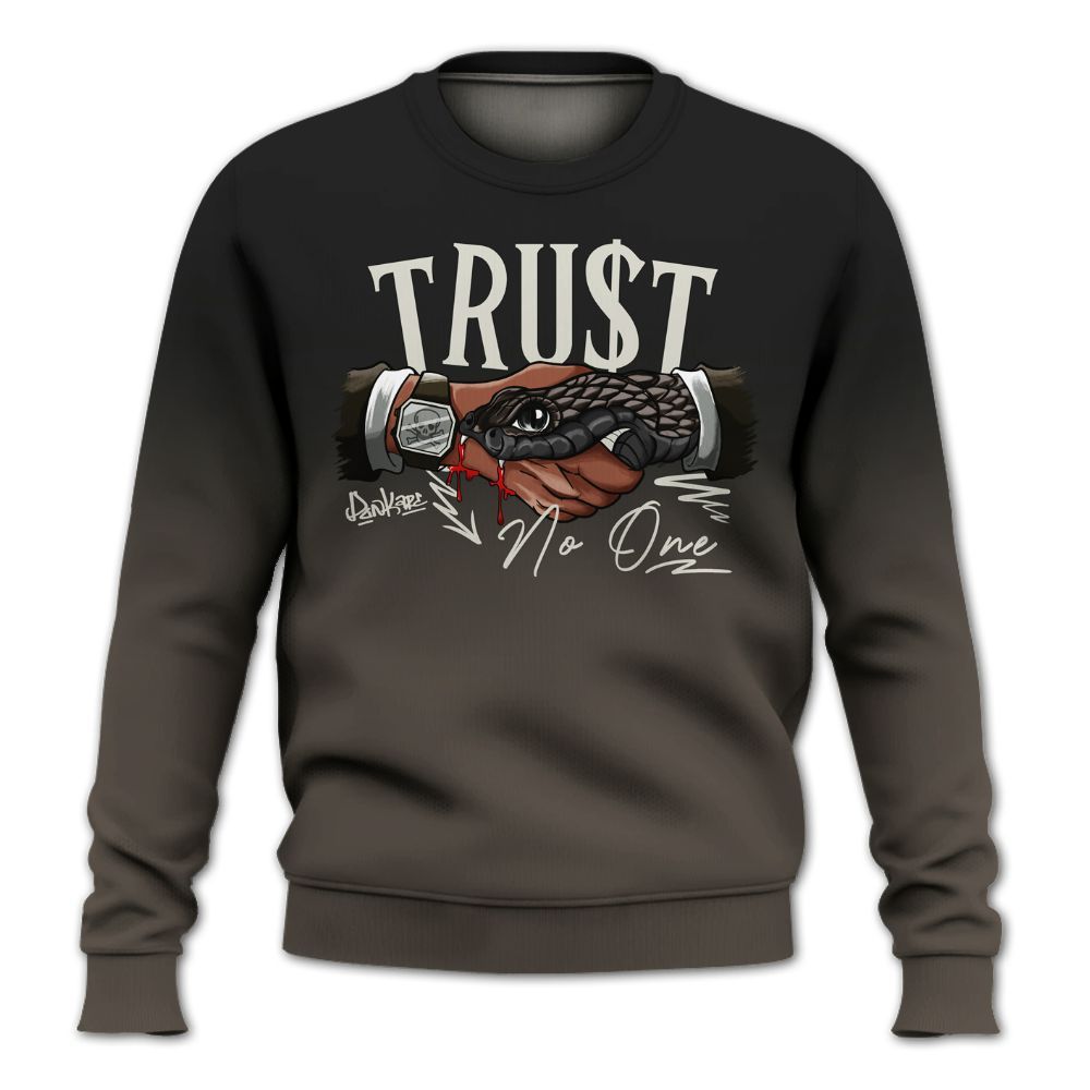 Sweatshirt To Match Cave Stone 4s, Trust No One Drip All Over Print