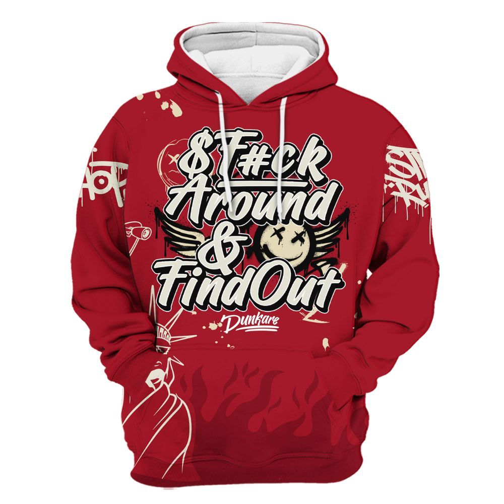 Hoodie To Match 2025 High OG Cinnabar 1s - Graphic Fck Around Find Out All Over Print