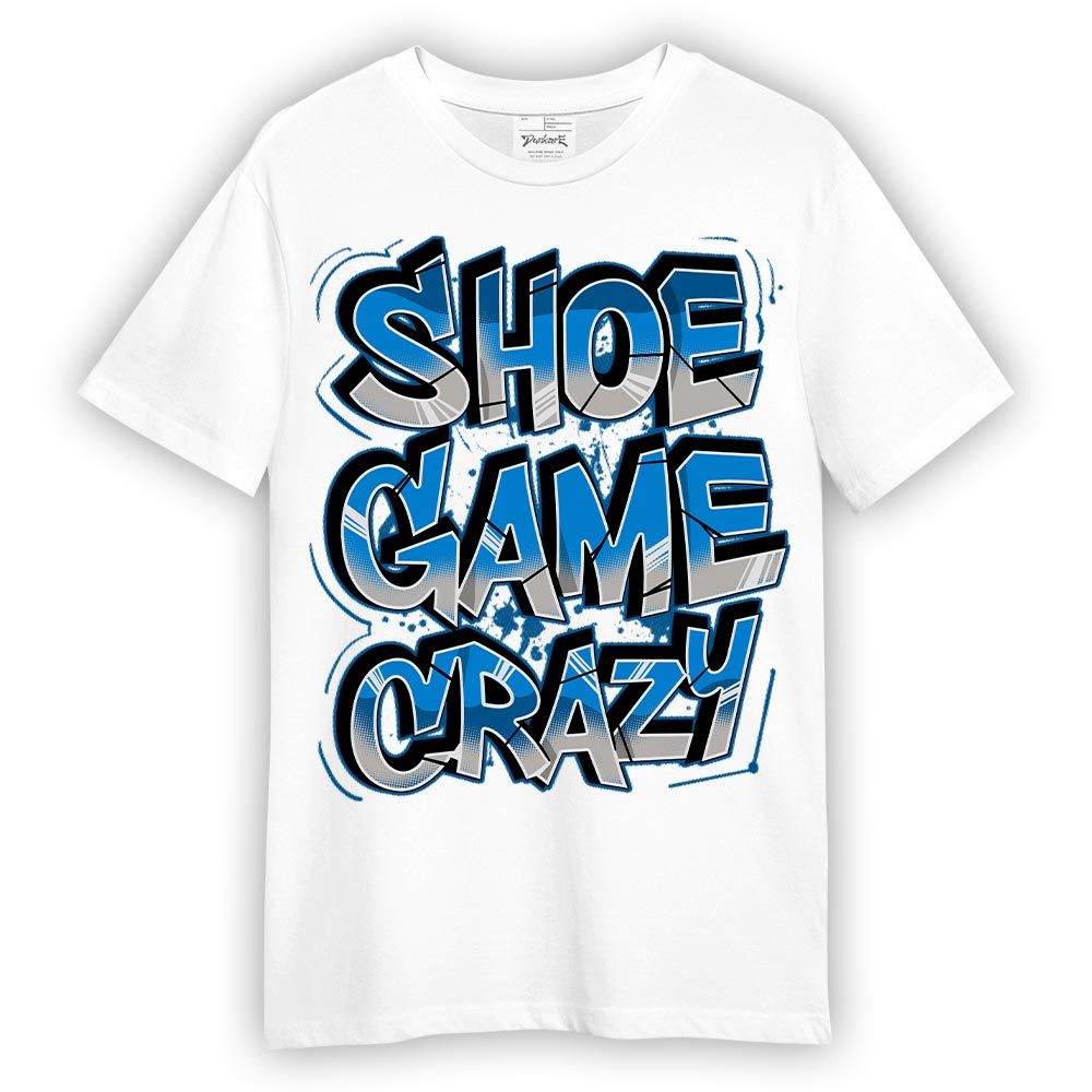 Shirt To Match Industrial Blue 4s - Shoe Game Crazy Graphic Shirt Unisex