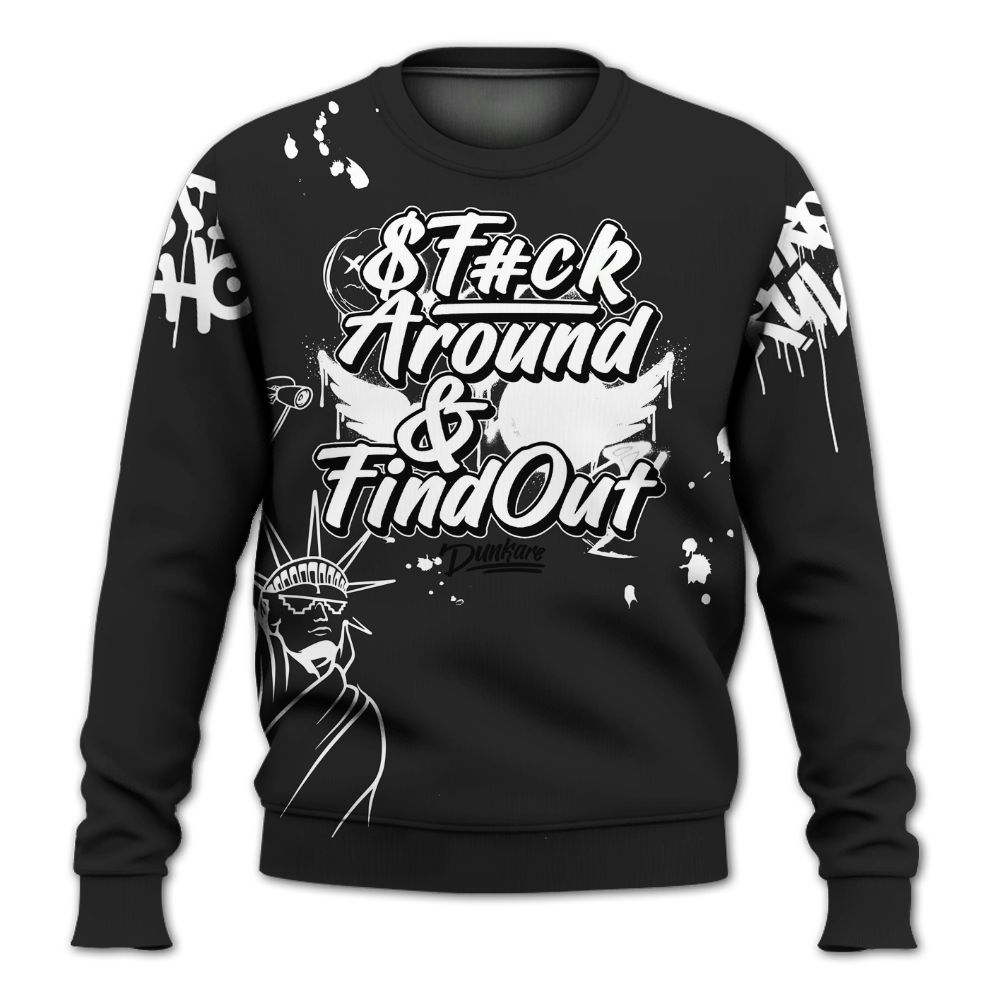 Sweatshirt To Match Black Cat NET 4s - Graphic Fck Around Find Out All Over Print